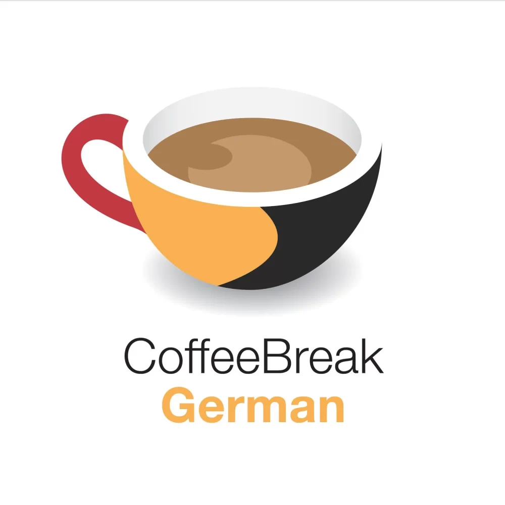 Coffee Break German Deutsch Lernen Durch Hören Die  Podcasts & Apps A1, A2, B1, B2, C1