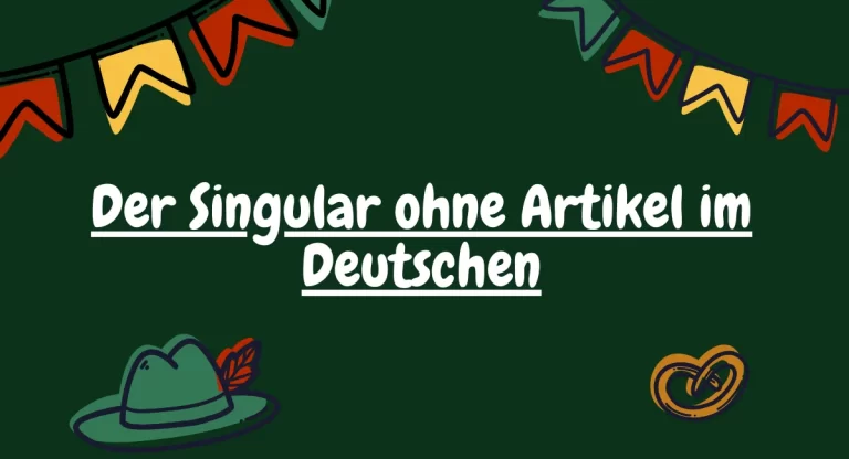 Der Singular ohne Artikel im Deutschen