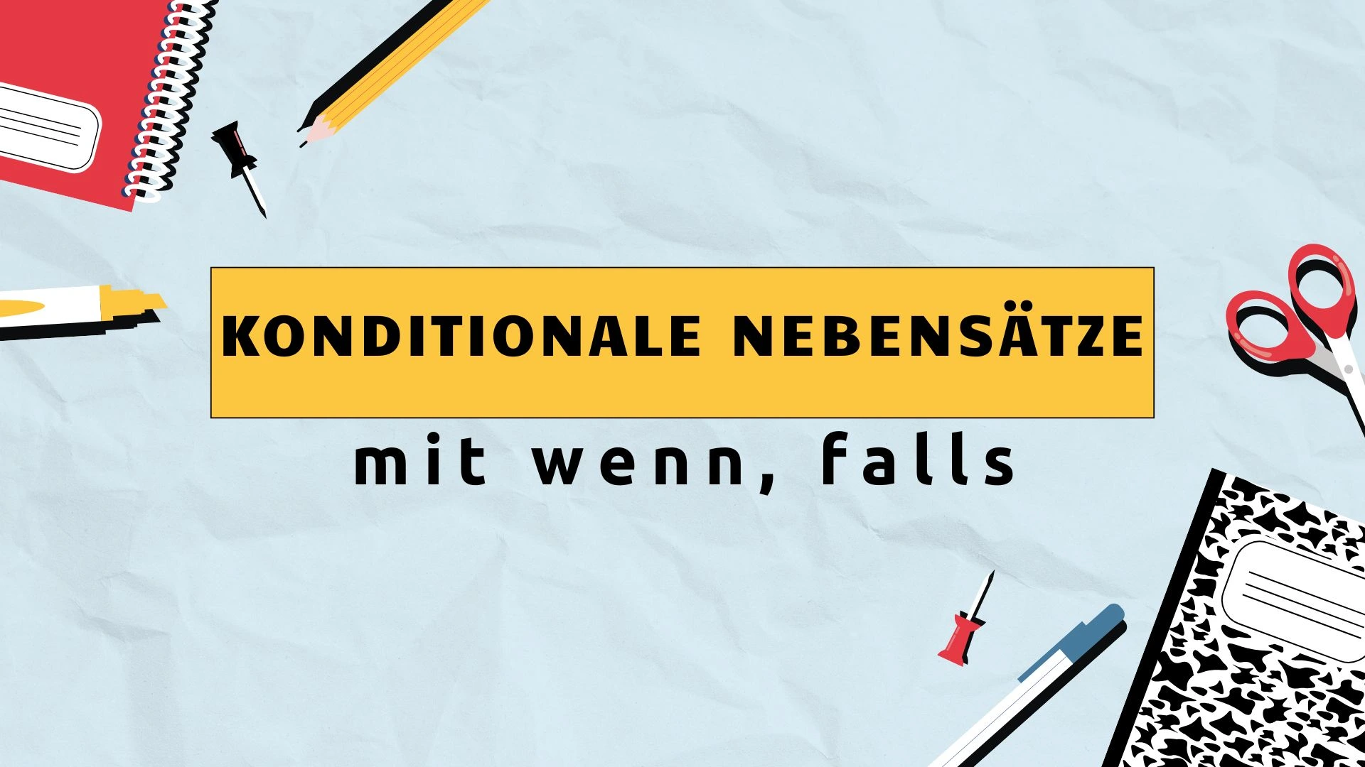 Konditionale Nebensätze im Deutschen mit wenn und falls